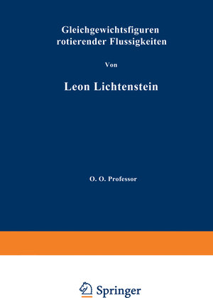 Buchcover Gleichgewichtsfiguren Rotierender Flüssigkeiten | L. Lichtenstein | EAN 9783642945427 | ISBN 3-642-94542-2 | ISBN 978-3-642-94542-7