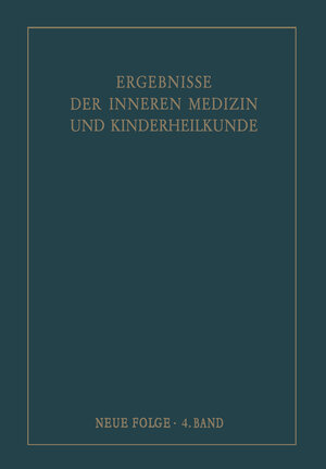 Buchcover Ergebnisse der Inneren Medizin und Kinderheilkunde. Neue Folge / Advances in Internal Medicine and Pediatrics 4  | EAN 9783642946059 | ISBN 3-642-94605-4 | ISBN 978-3-642-94605-9