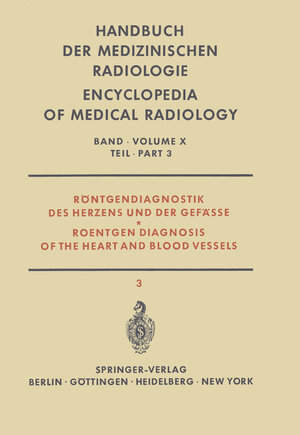 Buchcover Röntgendiagnostik des Herzens und der Gefässe Teil 3 / Roentgen Diagnosis of the Heart and Blood Vessels Part 3 | I. Bergstrand | EAN 9783642948947 | ISBN 3-642-94894-4 | ISBN 978-3-642-94894-7