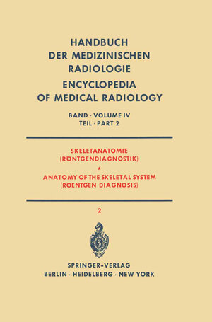 Buchcover Skeletanatomie (Röntgendiagnostik) / Anatomy of the Skeletal System (Roentgen Diagnosis) | E. Fischer | EAN 9783642950452 | ISBN 3-642-95045-0 | ISBN 978-3-642-95045-2