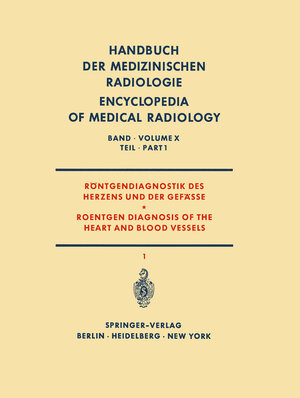 Buchcover Röntgendiagnostik des Herzens und der Gefässe Teil 1 / Roentgen Diagnosis of the Heart and Blood Vessels Part 1 | Johannes Emmrich | EAN 9783642951060 | ISBN 3-642-95106-6 | ISBN 978-3-642-95106-0