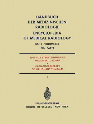 Buchcover Spezielle Strahlentherapie Maligner Tumoren Teil 1 / Radiation Therapy of Malignant Tumours Part 1  | EAN 9783642952227 | ISBN 3-642-95222-4 | ISBN 978-3-642-95222-7