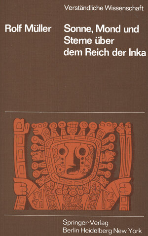 Buchcover Sonne, Mond und Sterne über dem Reich der Inka | R. Müller | EAN 9783642952234 | ISBN 3-642-95223-2 | ISBN 978-3-642-95223-4