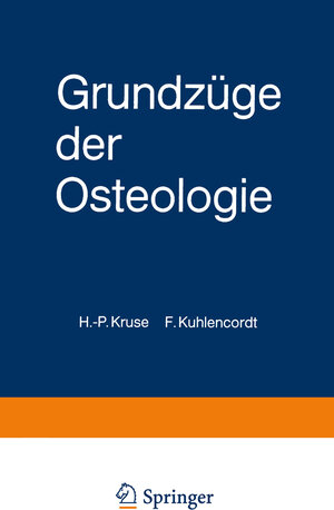 Buchcover Grundzüge der Osteologie | H.-P. Kruse | EAN 9783642953842 | ISBN 3-642-95384-0 | ISBN 978-3-642-95384-2