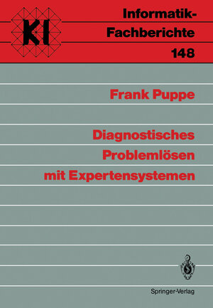 Buchcover Diagnostisches Problemlösen mit Expertensystemen | Frank Puppe | EAN 9783642955440 | ISBN 3-642-95544-4 | ISBN 978-3-642-95544-0