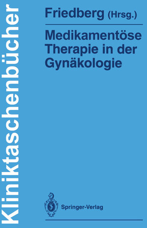 Buchcover Medikamentöse Therapie in der Gynäkologie  | EAN 9783642956270 | ISBN 3-642-95627-0 | ISBN 978-3-642-95627-0