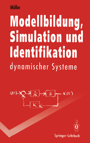 Buchcover Modellbildung, Simulation und Identifikation dynamischer Systeme | Dietmar P.F. Möller | EAN 9783642956751 | ISBN 3-642-95675-0 | ISBN 978-3-642-95675-1