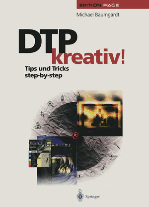 Buchcover DTP kreativ! | Michael Baumgardt | EAN 9783642957413 | ISBN 3-642-95741-2 | ISBN 978-3-642-95741-3