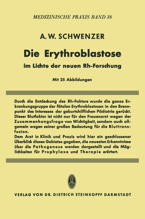 Buchcover Die Erythroblastose im Lichte der neuen Rh-Forschung | Adolf W. Schwenzer | EAN 9783642959424 | ISBN 3-642-95942-3 | ISBN 978-3-642-95942-4