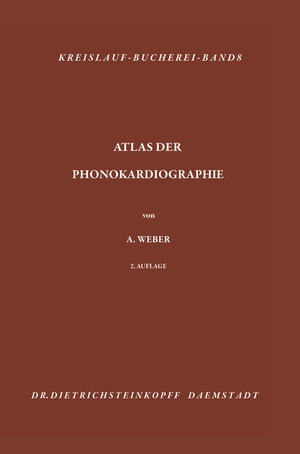 Buchcover Atlas der Phonokardiographie | Arthur Weber | EAN 9783642959431 | ISBN 3-642-95943-1 | ISBN 978-3-642-95943-1