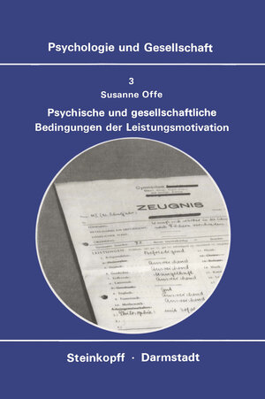 Buchcover Psychische und Gesellschaftliche Bedingungen der Leistungsmotivation | S. Offe | EAN 9783642959608 | ISBN 3-642-95960-1 | ISBN 978-3-642-95960-8