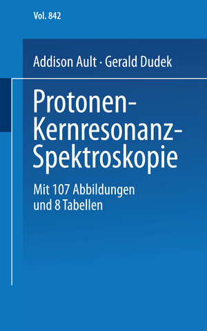 Buchcover Protonen-Kernresonanz-Spektroskopie | A. Ault | EAN 9783642959660 | ISBN 3-642-95966-0 | ISBN 978-3-642-95966-0