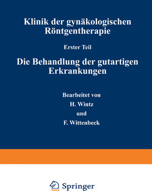 Buchcover Klinik der gynäkologischen Röntgentherapie | H. Wintz | EAN 9783642960222 | ISBN 3-642-96022-7 | ISBN 978-3-642-96022-2