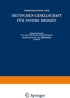 Buchcover Verhandlungen der Deutschen Gesellschaft für Innere Medizin | B. Schlegel | EAN 9783642960284 | ISBN 3-642-96028-6 | ISBN 978-3-642-96028-4