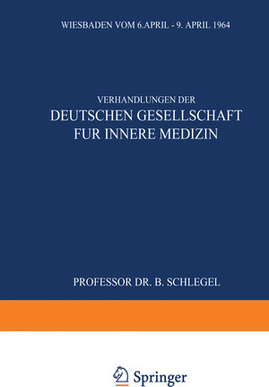 Buchcover Verhandlungen der Deutschen Gesellschaft für Innere Medizin | Professor Dr. med. habil. Bernhard Schlegel | EAN 9783642960307 | ISBN 3-642-96030-8 | ISBN 978-3-642-96030-7