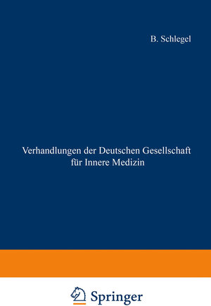 Buchcover Verhandlungen der Deutschen Gesellschaft für Innere Medizin | Professor Dr. B. Schlegel | EAN 9783642960314 | ISBN 3-642-96031-6 | ISBN 978-3-642-96031-4