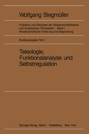 Buchcover Teleologie, Funktionalanalyse und Selbstregulation (Kybernetik) | Matthias Varga von Kibéd | EAN 9783642960536 | ISBN 3-642-96053-7 | ISBN 978-3-642-96053-6