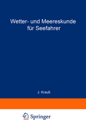 Buchcover Wetter- und Meereskunde für Seefahrer | Joseph Krauß | EAN 9783642960970 | ISBN 3-642-96097-9 | ISBN 978-3-642-96097-0