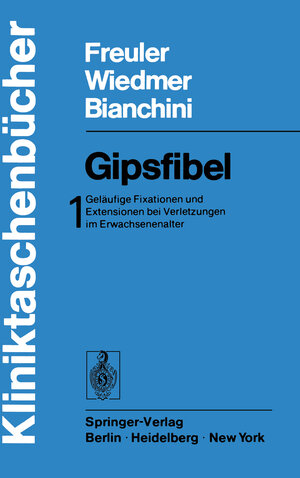 Buchcover Gipsfibel | F. Freuler | EAN 9783642962295 | ISBN 3-642-96229-7 | ISBN 978-3-642-96229-5
