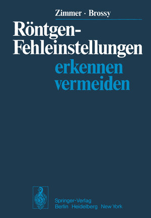 Buchcover Röntgen-Fehleinstellungen | E.A. Zimmer | EAN 9783642962646 | ISBN 3-642-96264-5 | ISBN 978-3-642-96264-6