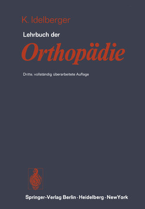 Buchcover Lehrbuch der Orthopädie | K. Idelberger | EAN 9783642964169 | ISBN 3-642-96416-8 | ISBN 978-3-642-96416-9