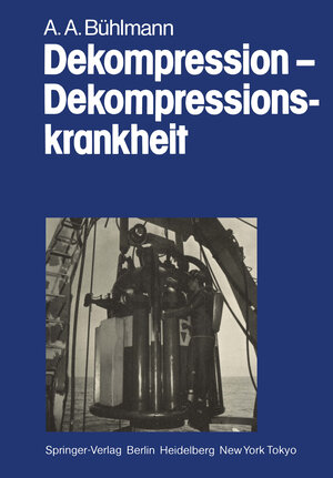 Buchcover Dekompression — Dekompressionskrankheit | A. A. Bühlmann | EAN 9783642967702 | ISBN 3-642-96770-1 | ISBN 978-3-642-96770-2