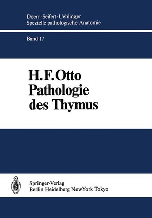 Buchcover Pathologie des Thymus | H.F. Otto | EAN 9783642967962 | ISBN 3-642-96796-5 | ISBN 978-3-642-96796-2
