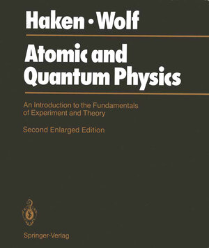 Buchcover Atomic and Quantum Physics | Hermann Haken | EAN 9783642970146 | ISBN 3-642-97014-1 | ISBN 978-3-642-97014-6