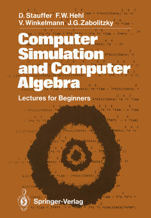 Buchcover Computer Simulation and Computer Algebra | Dietrich Stauffer | EAN 9783642970917 | ISBN 3-642-97091-5 | ISBN 978-3-642-97091-7