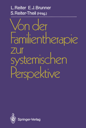 Buchcover Von der Familientherapie zur systemischen Perspektive  | EAN 9783642970931 | ISBN 3-642-97093-1 | ISBN 978-3-642-97093-1