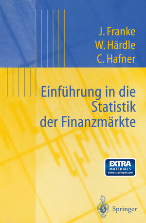 Buchcover Einführung in die Statistik der Finanzmärkte | Jürgen Franke | EAN 9783642971273 | ISBN 3-642-97127-X | ISBN 978-3-642-97127-3