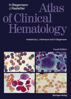 Buchcover Atlas of Clinical Hematology | Herbert Begemann | EAN 9783642971556 | ISBN 3-642-97155-5 | ISBN 978-3-642-97155-6