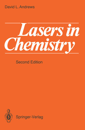 Buchcover Lasers in Chemistry | David L. Andrews | EAN 9783642972126 | ISBN 3-642-97212-8 | ISBN 978-3-642-97212-6