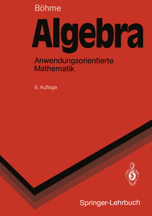 Buchcover Algebra | Gert Böhme | EAN 9783642972645 | ISBN 3-642-97264-0 | ISBN 978-3-642-97264-5