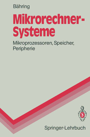 Buchcover Mikrorechner-Systeme | Helmut Bähring | EAN 9783642973000 | ISBN 3-642-97300-0 | ISBN 978-3-642-97300-0