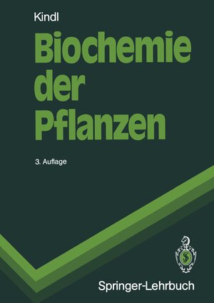 Buchcover Biochemie der Pflanzen | Helmut Kindl | EAN 9783642973598 | ISBN 3-642-97359-0 | ISBN 978-3-642-97359-8