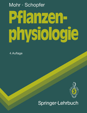 Buchcover Pflanzenphysiologie | Hans Mohr | EAN 9783642973703 | ISBN 3-642-97370-1 | ISBN 978-3-642-97370-3