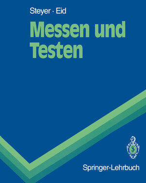 Buchcover Messen und Testen | Rolf Steyer | EAN 9783642974557 | ISBN 3-642-97455-4 | ISBN 978-3-642-97455-7