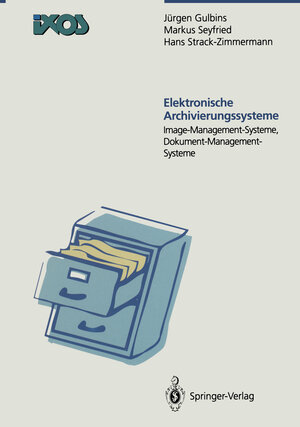Buchcover Elektronische Archivierungssysteme | Jürgen Gulbins | EAN 9783642974748 | ISBN 3-642-97474-0 | ISBN 978-3-642-97474-8