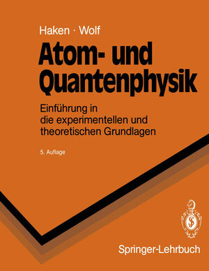 Buchcover Atom- und Quantenphysik | Hermann Haken | EAN 9783642975073 | ISBN 3-642-97507-0 | ISBN 978-3-642-97507-3