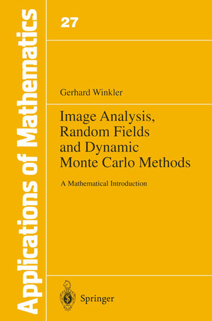Buchcover Image Analysis, Random Fields and Dynamic Monte Carlo Methods | Gerhard Winkler | EAN 9783642975240 | ISBN 3-642-97524-0 | ISBN 978-3-642-97524-0