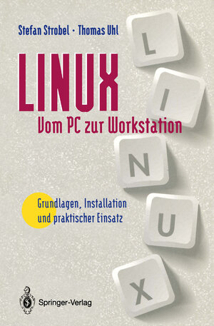 Buchcover LINUX Vom PC zur Workstation | Stefan Strobel | EAN 9783642975356 | ISBN 3-642-97535-6 | ISBN 978-3-642-97535-6