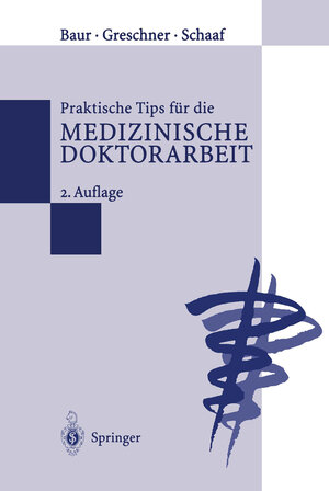 Buchcover Praktische Tips für die Medizinische Doktorarbeit | Eva-Maria Baur | EAN 9783642976261 | ISBN 3-642-97626-3 | ISBN 978-3-642-97626-1