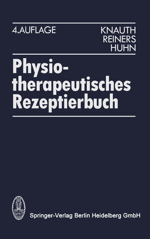 Buchcover Physiotherapeutisches Rezeptierbuch | K. Knauth | EAN 9783642977718 | ISBN 3-642-97771-5 | ISBN 978-3-642-97771-8