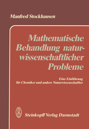 Buchcover Mathematische Behandlung naturwissenschaftlicher Probleme | M. Stockhausen | EAN 9783642977732 | ISBN 3-642-97773-1 | ISBN 978-3-642-97773-2