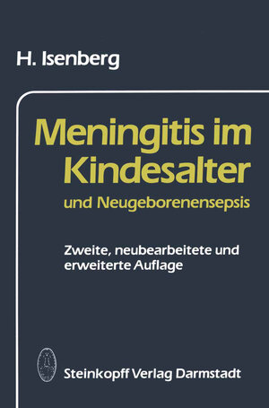 Buchcover Meningitis im Kindesalter und Neugeborenensepsis | H. Isenberg | EAN 9783642977855 | ISBN 3-642-97785-5 | ISBN 978-3-642-97785-5