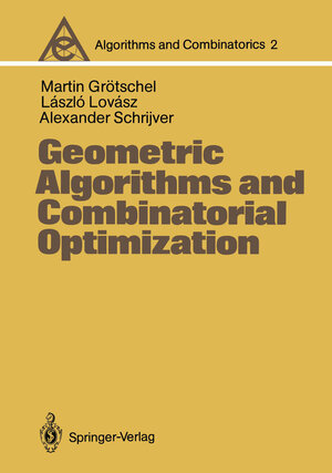 Buchcover Geometric Algorithms and Combinatorial Optimization | Martin Grötschel | EAN 9783642978814 | ISBN 3-642-97881-9 | ISBN 978-3-642-97881-4