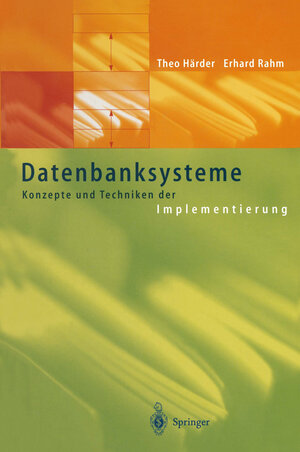 Buchcover Datenbanksysteme | Theo Härder | EAN 9783642980169 | ISBN 3-642-98016-3 | ISBN 978-3-642-98016-9