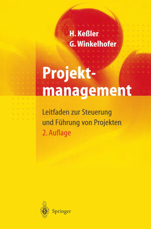 Buchcover Projektmanagement | Heinrich Keßler | EAN 9783642980473 | ISBN 3-642-98047-3 | ISBN 978-3-642-98047-3