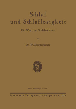 Buchcover Schlaf und Schlaflosigkeit | W. Schweisheimer | EAN 9783642982347 | ISBN 3-642-98234-4 | ISBN 978-3-642-98234-7